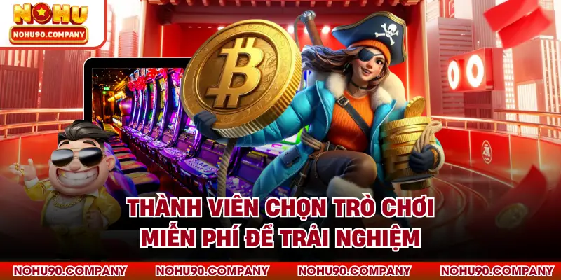 Thành viên chọn trò chơi miễn phí để trải nghiệm